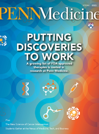 Cover of Penn Medicine magazine with headline “Putting Discoveries to Work”